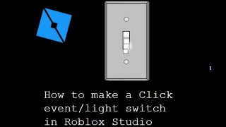 How to Make a Light Switch/Click event in Roblox Studio screenshot 5