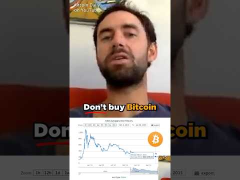 Don’t Buy Bitcoin!