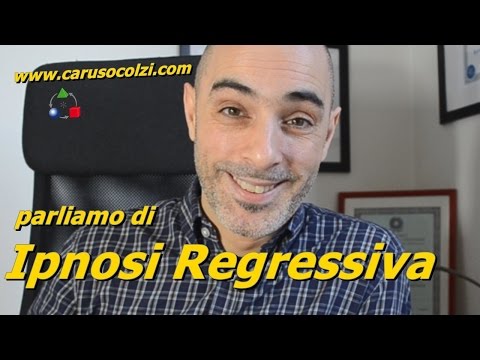 Ipnosi Regressiva - Cos'è? - Ipnosi Naturale