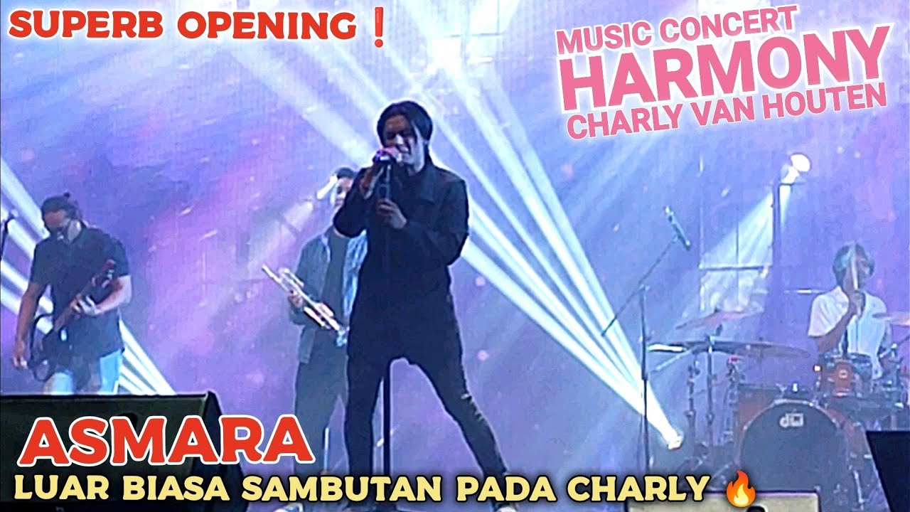 🔥SUPERB OPENING❗Asmara Bersama CHARLY VAN HOUTEN 🔴Music Concert Harmony MegaStar Arena, Kuala Lumpur