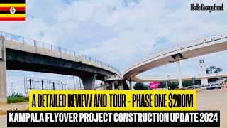 Kampala Flyover Project: Transforming the City's Infrastructure | Construction Update 2024