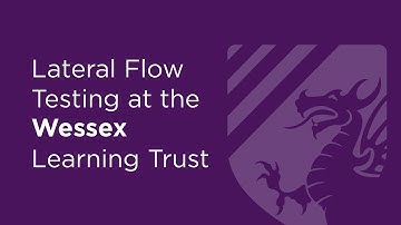 Lateral Flow Testing at the Wessex Learning Trust