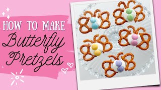 Butterfly Pretzels