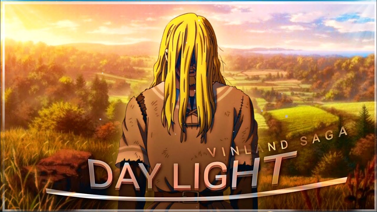 Vinland Saga - Daylight [Edit/AMV]!