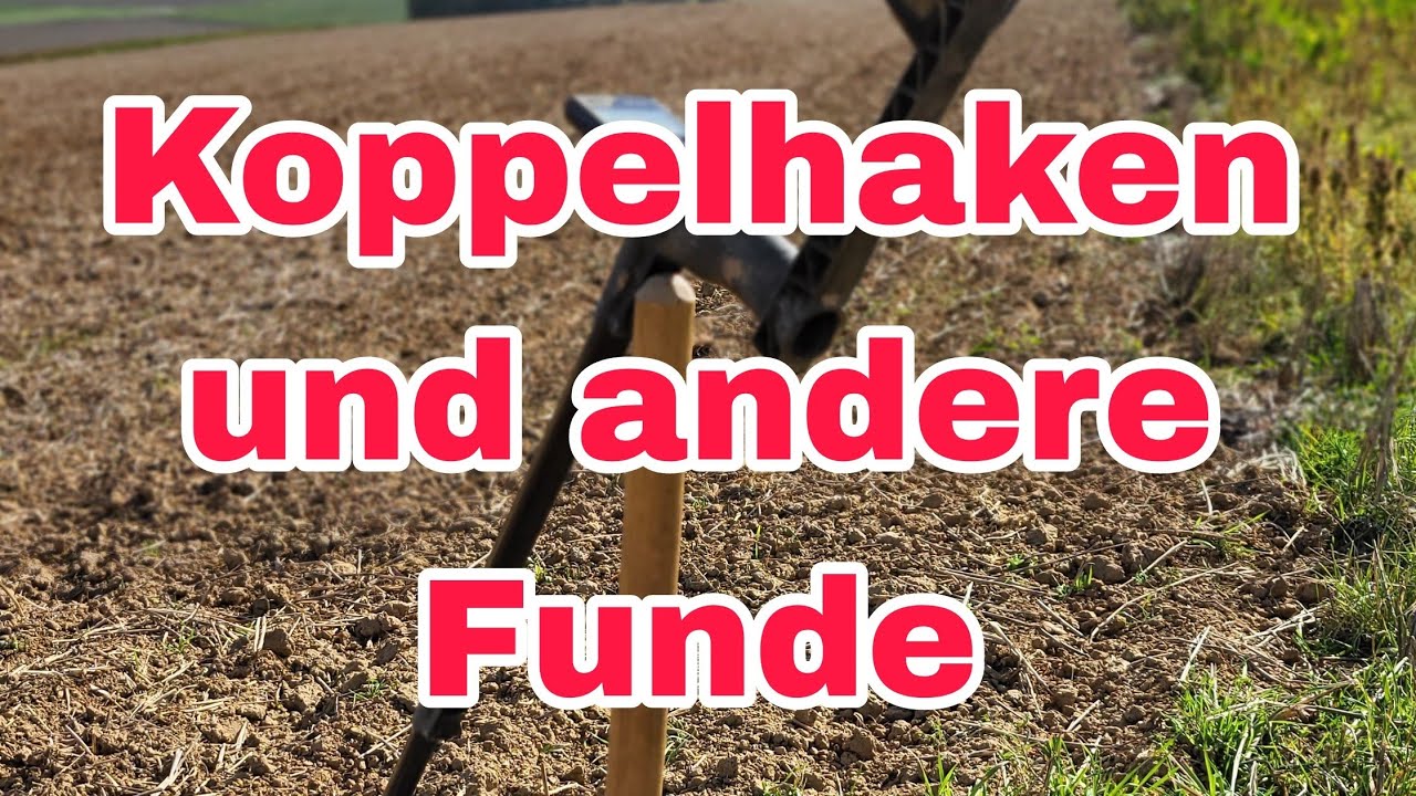 Koppelhaken und andere Funde/auf Schatzsuche mit dem Metalldetktor