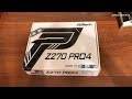 Материнская плата AsRock Z270 Pro4 распаковка , комплектация , мини обзор