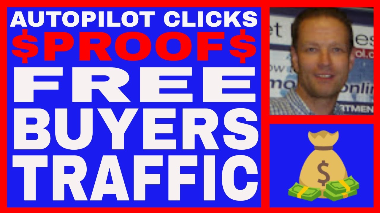 Autopilot Clicks Review Proof Free Autopilot Buyers Traffic YouTube