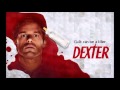Dexter Season 5 OST - Don't Be Sorry
