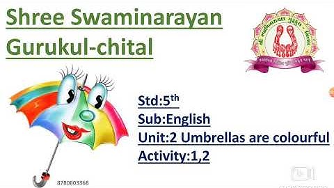 STD:5 SUB:ENGLISH UNIT-2 UMBRELLAS ARE COLOURFUL {ACTIVITY:1/2}