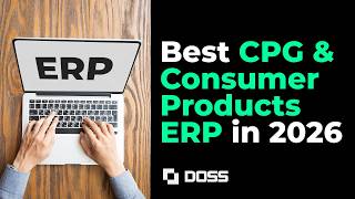 Best CPG & Consumer Products ERP in 2026 [Spotlight on DOSS]