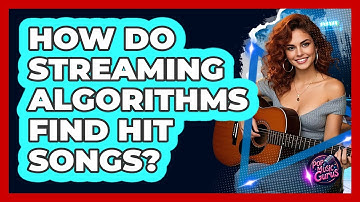 How Do Streaming Algorithms Find Hit Songs?