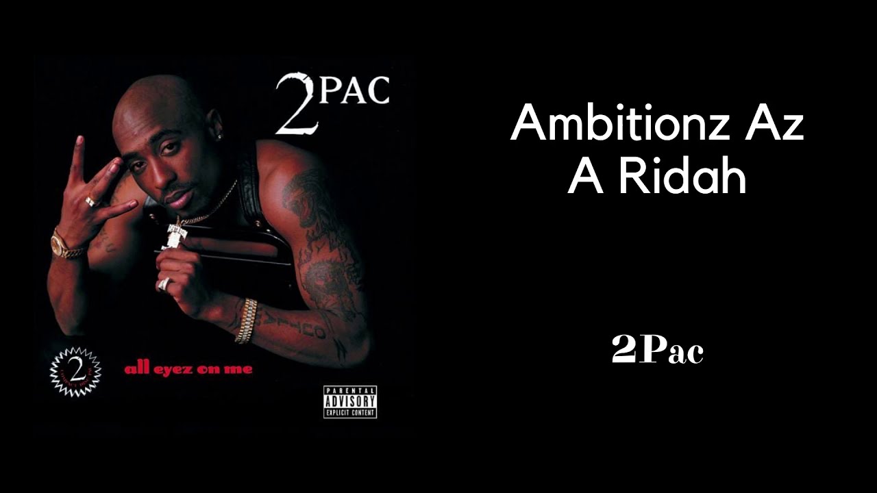 2Pac - Ambitionz Az A Ridah - Lyrics - YouTube