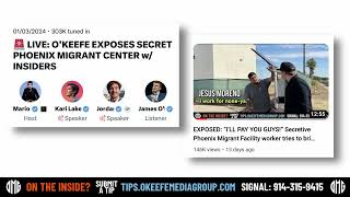 O’Keefe Media Group alleges: FULL X-SPACE AUDIO: O’KEEFE EXPOSES SECRET PHOENIX MIGRANT CENTER W. INSIDERS