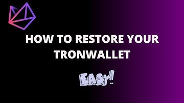 HOW TO RESTORE YOUR TRON WALLET