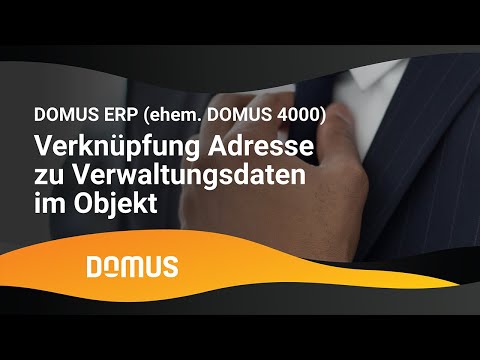 DOMUS 4000 - Verknüpfung Adresse zu Verwaltungsdaten im Objekt