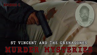 Murder Mysteries of St Vincent and the Grenadines - Episode 1 - The Murder of Godwin Forbes screenshot 5
