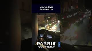 Waymo Drives Through Fireworks... Who's at Fault 🤔
