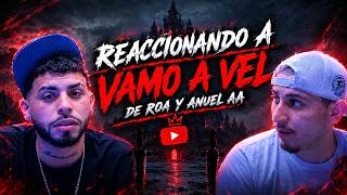 Reaccionando A “Anuel Aa X Roa” (Vamo A Vel)