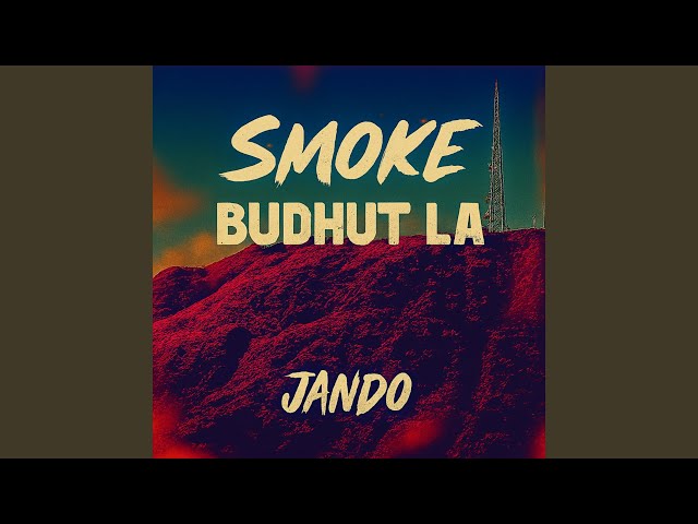 Smoke Budhut LA