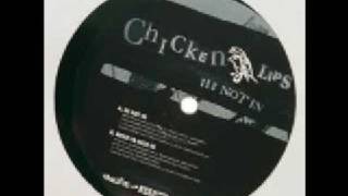 Chicken Lips - He Not In (Original Mix)