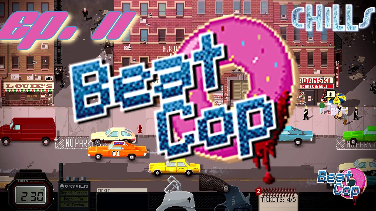 Beat Cop Ep. 11 "Man on Fire!! 12 Tickets!!" 80s Cop Show Game PC Gameplay