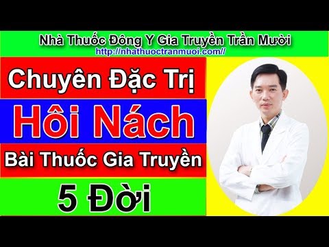 Nguyên nhân của bệnh hôi nách II Cách chữa bệnh hôi nách bằng thuốc nam II Chữa hôi nách tận gốc