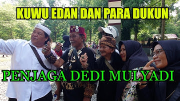 KUWU EDAN SIDAK KARANGKAMULYAN BERSAMA SESEPUH, UNTUK MENYAMBUT DEDI MULYADI.