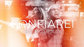 Confiarei | Comunidade Zona Sul | CEIZS 30 ANOS