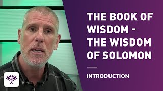 The Book of Wisdom - the Wisdom of Solomon. Intro