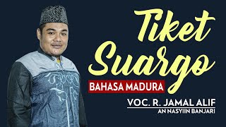 TIKET SUARGO Versi BAHASA MADURA - R. JAMAL ALIF | AN NASYIIN BANJARI | FULL VARIASI BASS