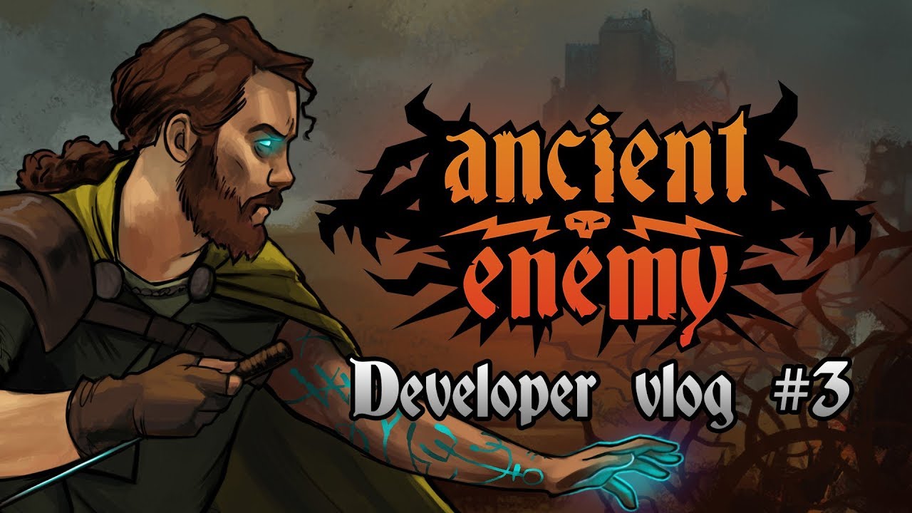 Ancient Enemy Developer Vlog #3
