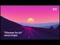 Aurum Project Whenever You Go