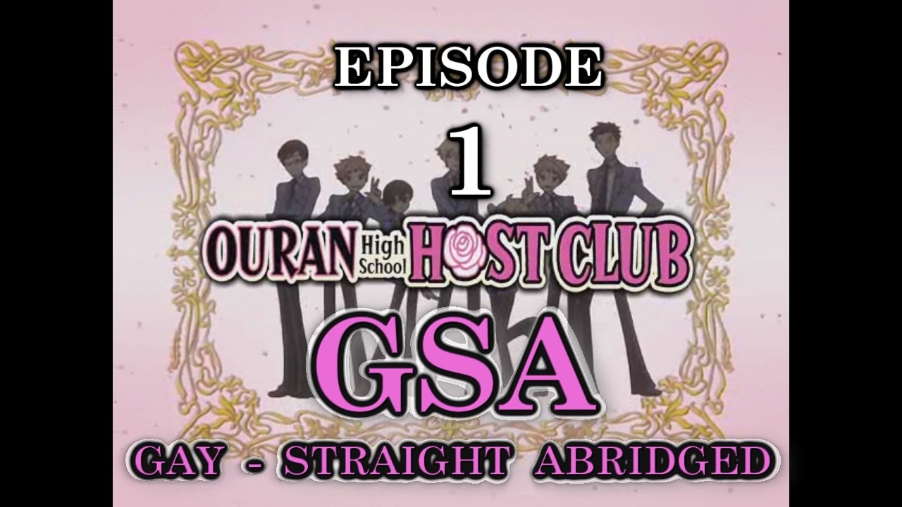 Ouran High School Host Club Abridged (GSA) - Episode 1 - Longer and Uncut