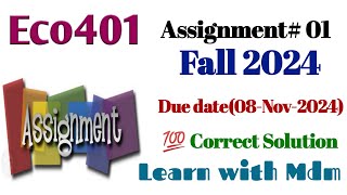 Eco401 assignment:01 solution fall 2024 | Eco401 assignment solution fall 2024 |💯correct solution |