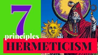 7 HERMETICISM principles of UNIVERSE  |  ＥＴＨＥＲＩＣ  ＳＹＮＣ