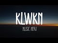 Klwkn  music hero lyric