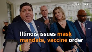 Illinois issues mask mandate, vaccine order