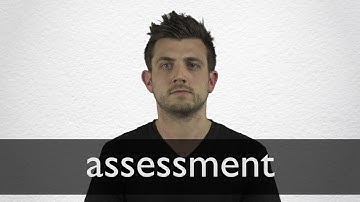 How to pronounce ASSESSMENT in British English