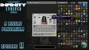 FTB Infinity Evolved Skyblock Expert Mode [E11] - A Little Plutonium