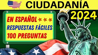 100 PREGUNTAS de la ciudadanía EN ESPAÑOL 2024 (Examen de ciudadanía americana en ESPAÑOL)