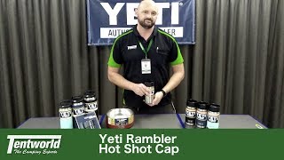 Yeti Rambler Hot Shot Cap  Benefits & Features Explained