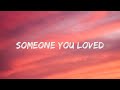 Lewis Capaldi - Someone You Loved (Lyrics)