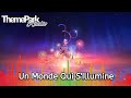 Un monde qui sillumine  disneyland paris extended version