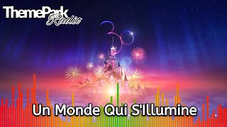 Video thumbnail of "Un Monde Qui S'Illumine - Disneyland Paris (Extended Version)"