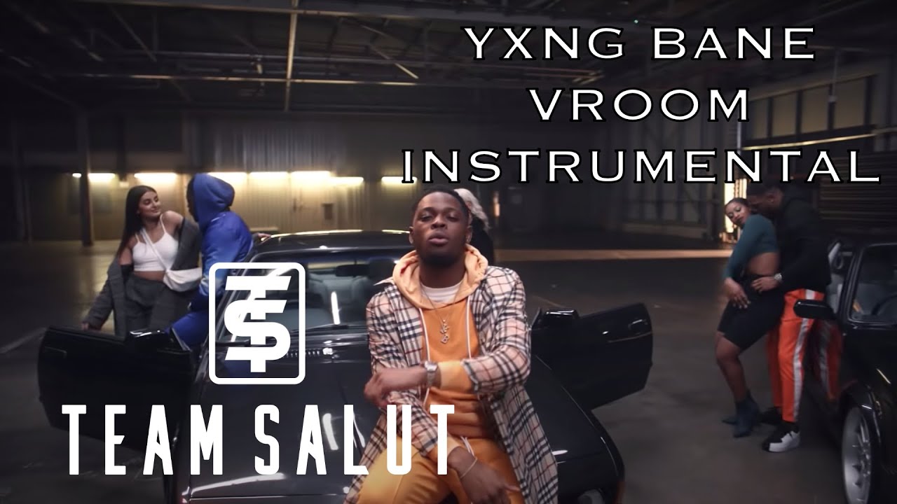 Yxng Bane   Vroom OFFICIAL INSTRUMENTAL prod by Team Salut