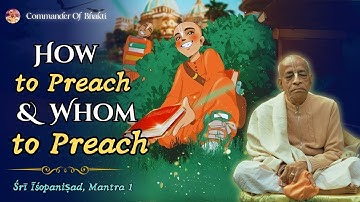 How to Preach & Whom to Preach | Srila Prabhupad Lecture