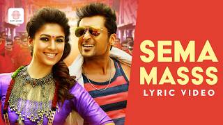 Sema Masss - Lyric Video | Masss | Suriya | Nayanthara | S.Thaman | Venkat Prabhu