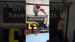 Gymnasts Only Have 5 Moods 😂 #Olympics #Gymnastics #Gymnast #Sports #Calisthenics #Mood #Moods #D1