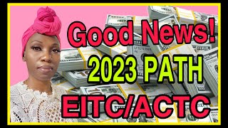 NEW UPDATE! Good NEWS 2023 PATH Act  | tax refund 2023| EITC, ACTC, WMR Status processing