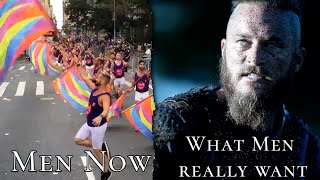 Men Now vs What Men really want - Vikings